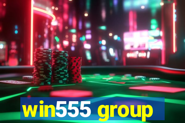 win555 group